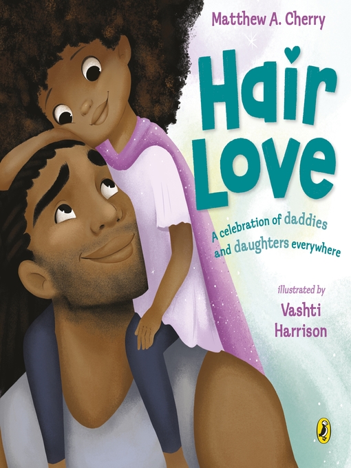 Title details for Hair Love by Matthew A. Cherry - Wait list